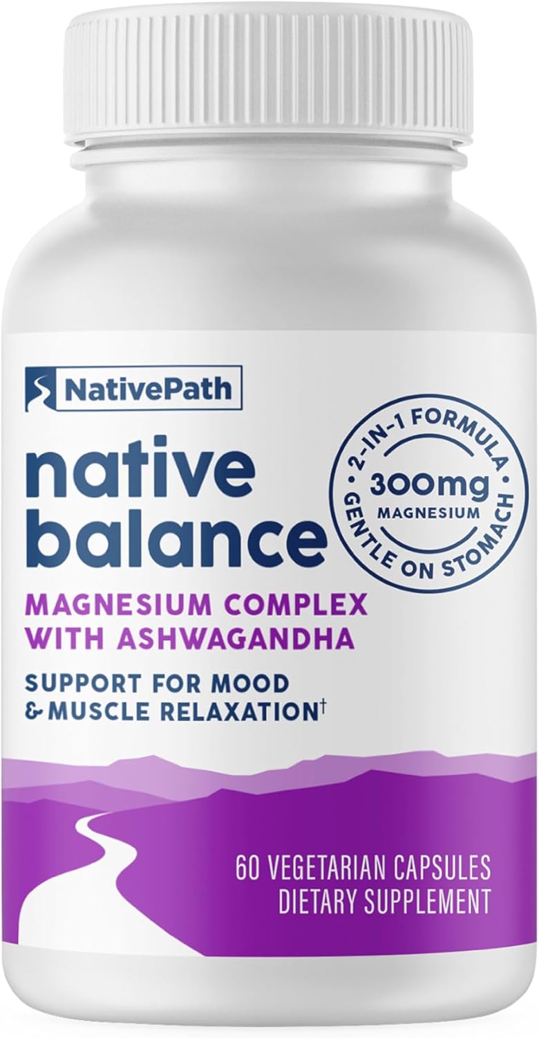NativePath Balance Magnesium Glycinate with Ashwagandha, 60 Capsules | High-Absorption Chelated Form, Supports Calm, Relaxation, Restful Sleep, Muscle & Recovery, Adults