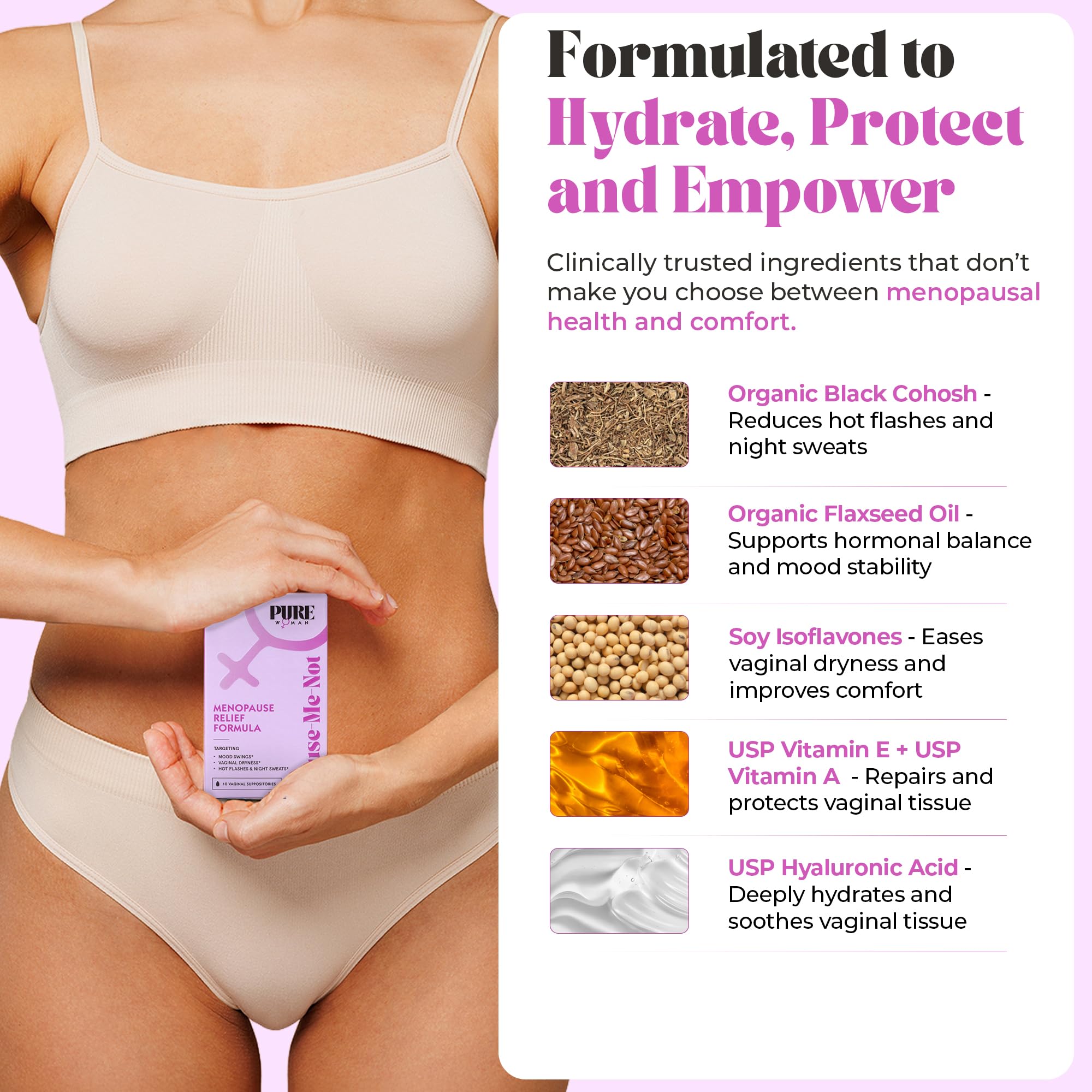 PURE WOMAN - Pause-Me-Not Suppositories - Menopausal Symptom Relief - Natural Ingredients - Relieves Hot Flashes & Vaginal Dryness - Promotes Stable Mood - Enhanced Vaginal Relief - 10 Pk PURE WOMAN buy supplements Au
