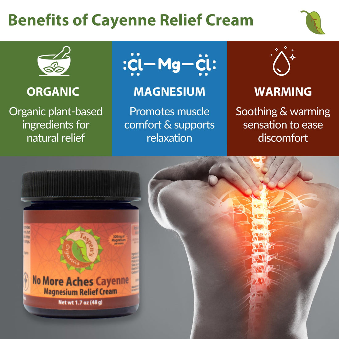 Taspen's Organics Magnesium No More Aches Cayenne Relief Cream – Pain, Tension & Nerve Comfort – Muscle Relief – Warming with Cayenne, Ginger, Arnica & St. John's Wort – Topical Fast Relief (1.7 oz) Taspen's OrganicsBuy Supplements Australia